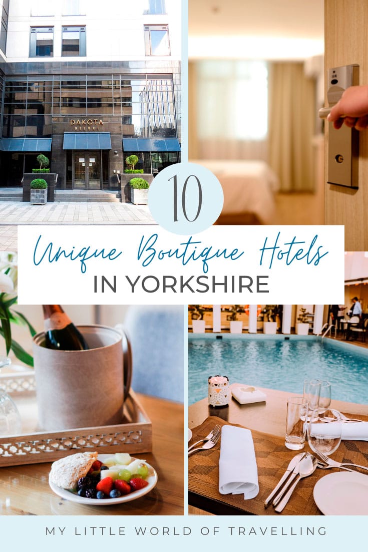 10 Unique Boutique Hotels in Yorkshire You Will Love 1 pin that reads unique hotels in yorkshire