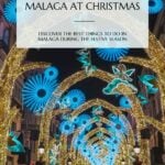 reasons to visit malaga at christmas