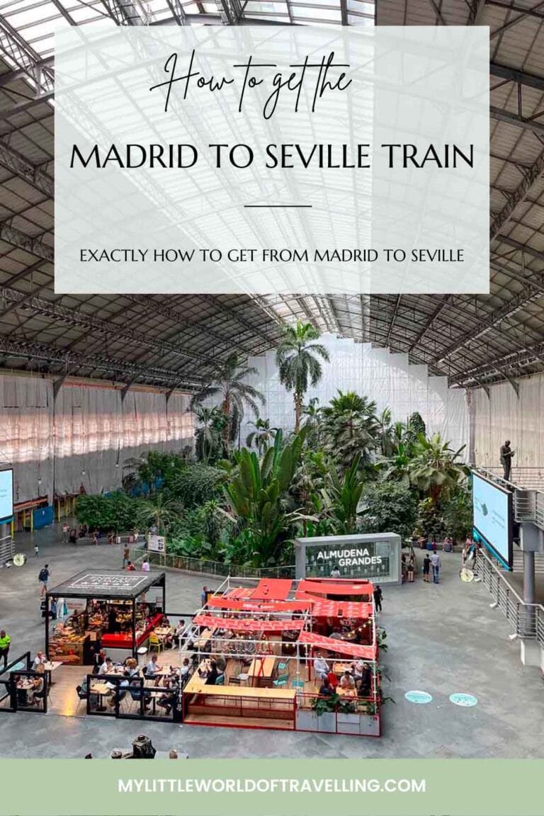 How To Get The Madrid To Seville Train (An Insider's Guide)