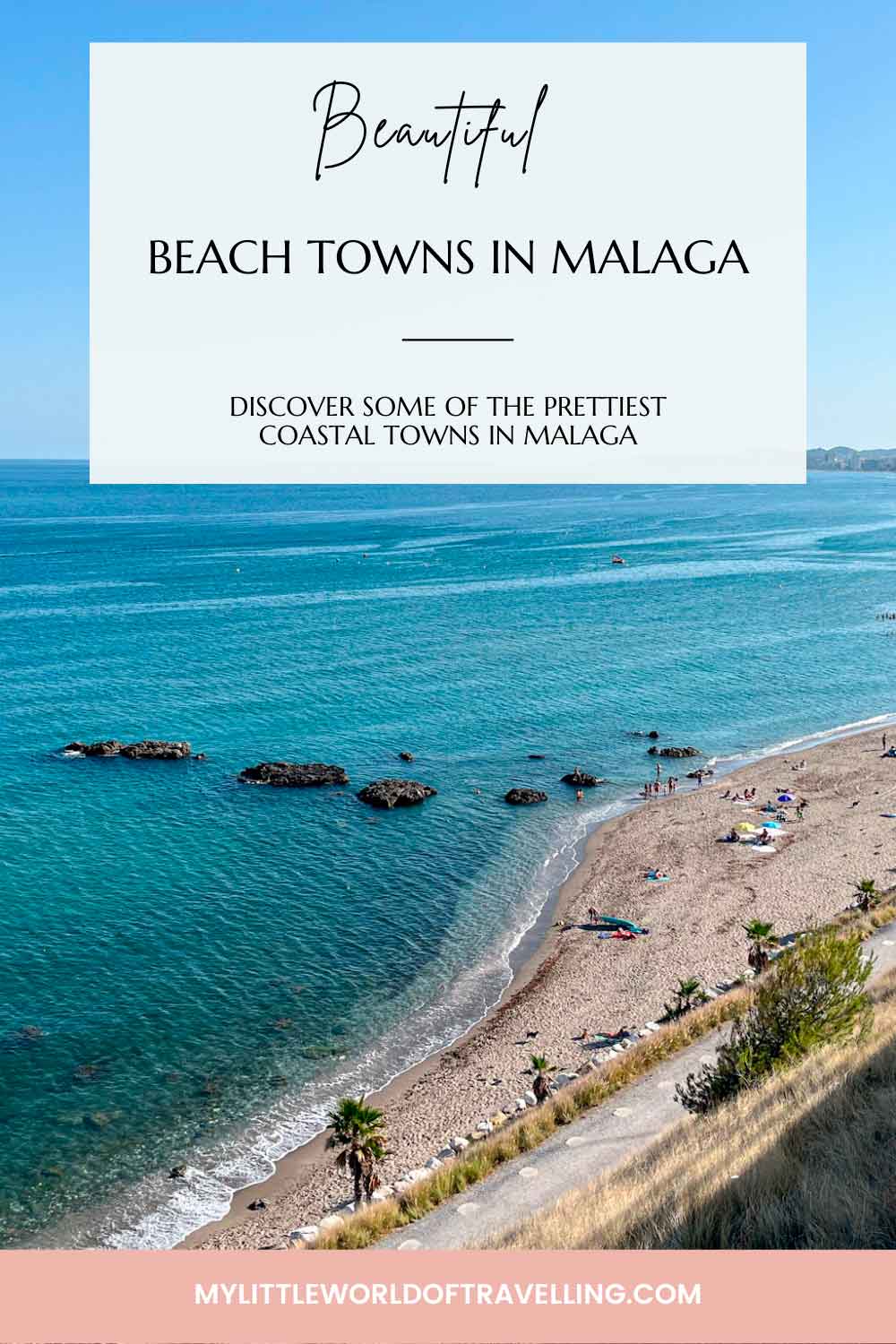 pinterest pin that reads the most beautiful beach towns near malaga