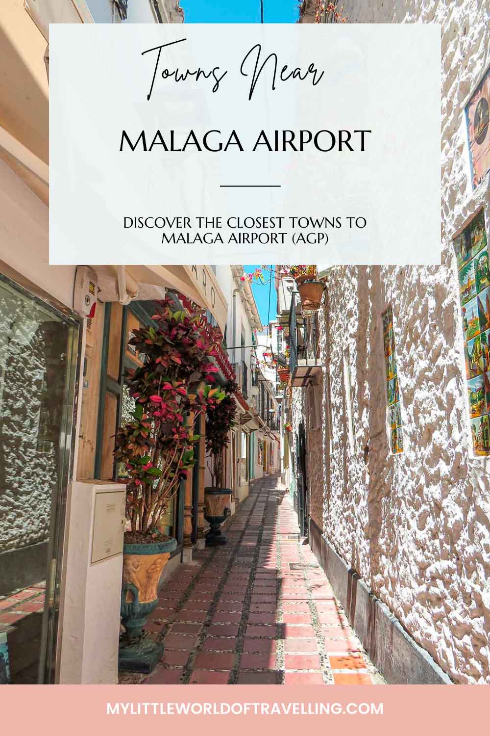 Pinterest pin that says towns near Malaga Airport.