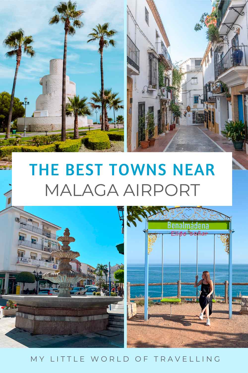 Pinterest pin that reads the best towns near Malaga Airport.