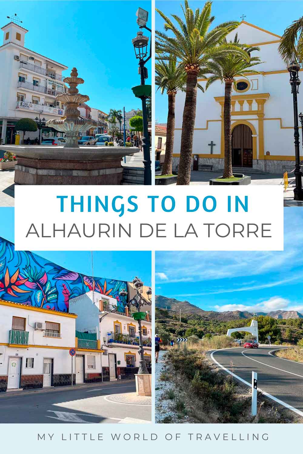 Pinterest pin that reads the best things to do in alhaurin de la torre, malaga, spain.