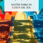 Pinterest pin that reads the best water parks in Costa del Sol, Spain.