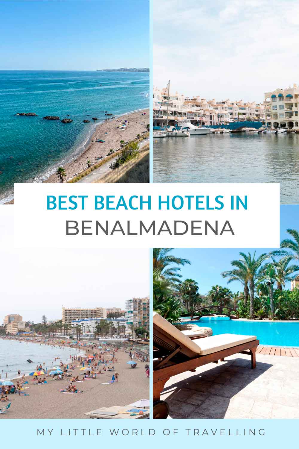 10 Best Beachfront Hotels in Benalmadena 1 Pinterest pin that reads the best hotels in Benalmadena, Spain.