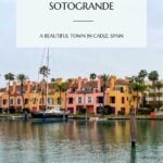 Pinterest pin that shows a photo of sotogrande marina buildings.