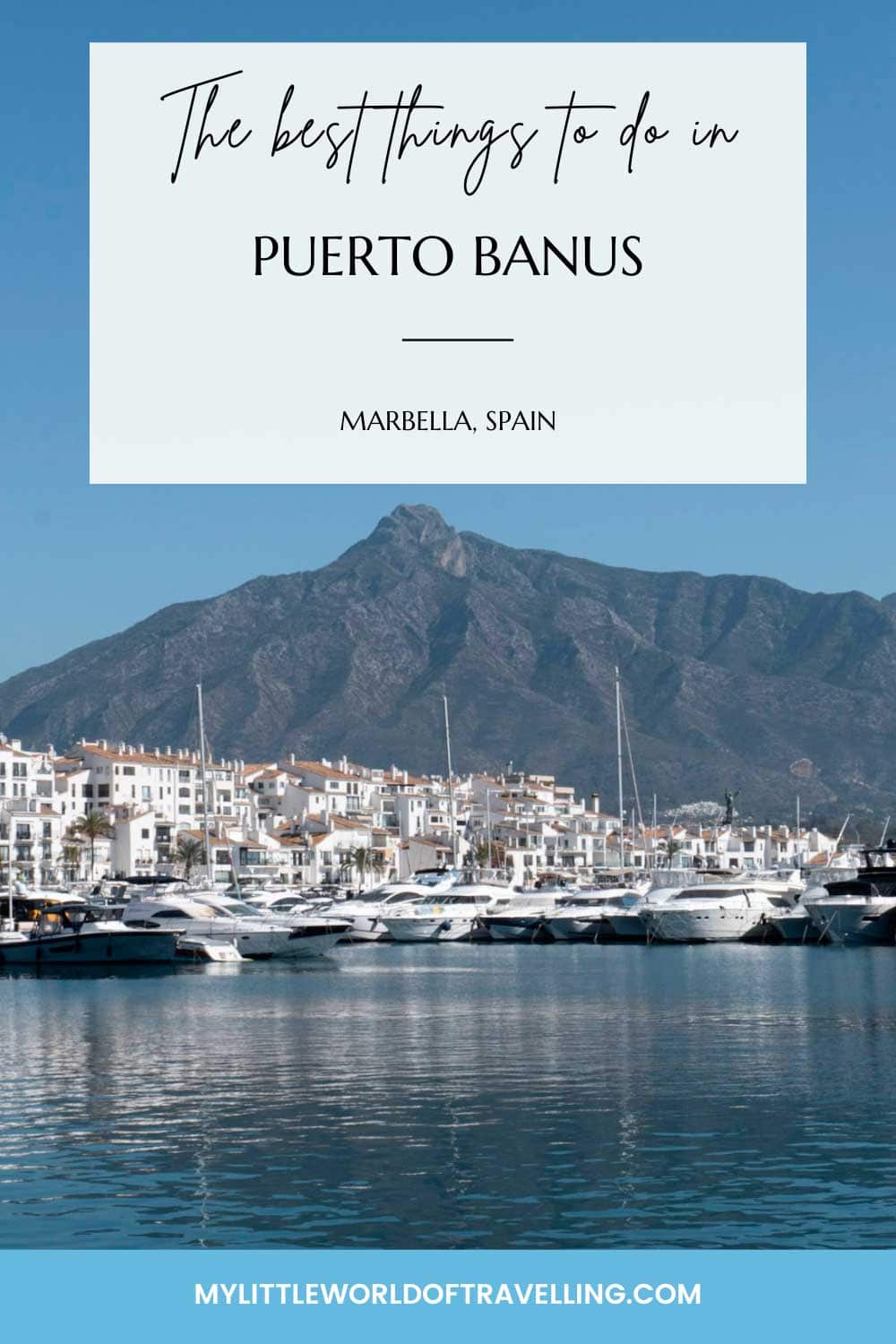Pinterest pin that reads the best things to do in Puerto Banus, Marbella.