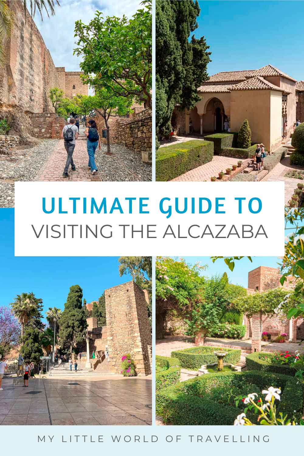 The Ultimate Guide to Exploring Alcazaba de Malaga 1 Pinterest pin that shows four images of Alcazaba de Malaga.