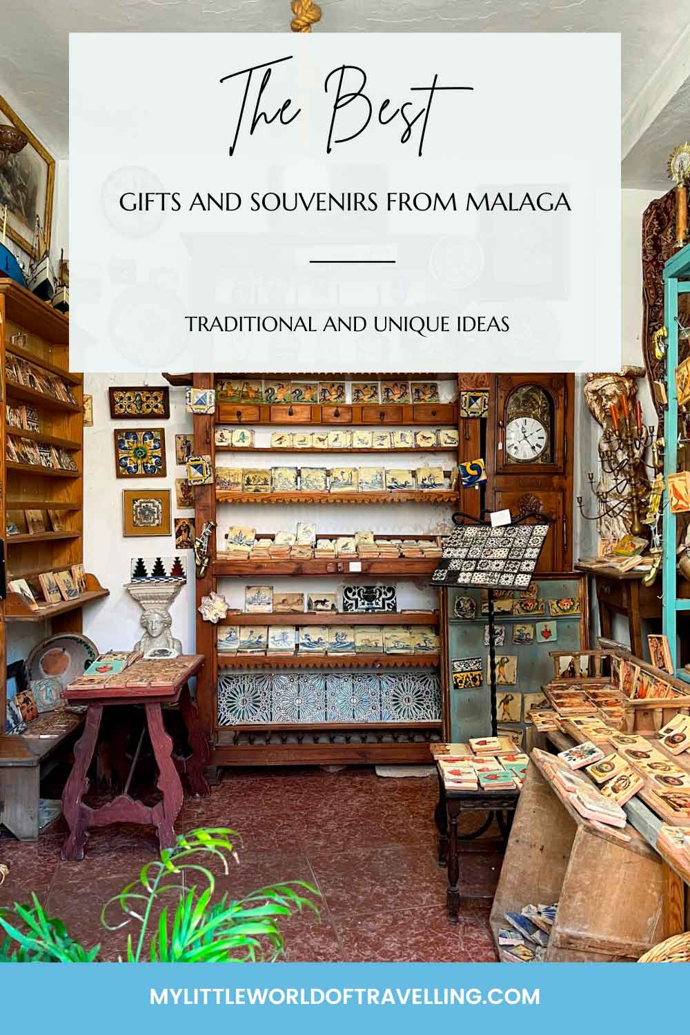 Pinterest pin that reads the best gifts and souvenirs from Malaga.