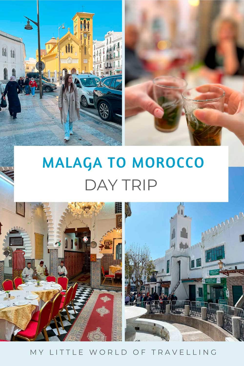Pinterest pin that shows pictures of a day trip from Malaga to Tetouan.