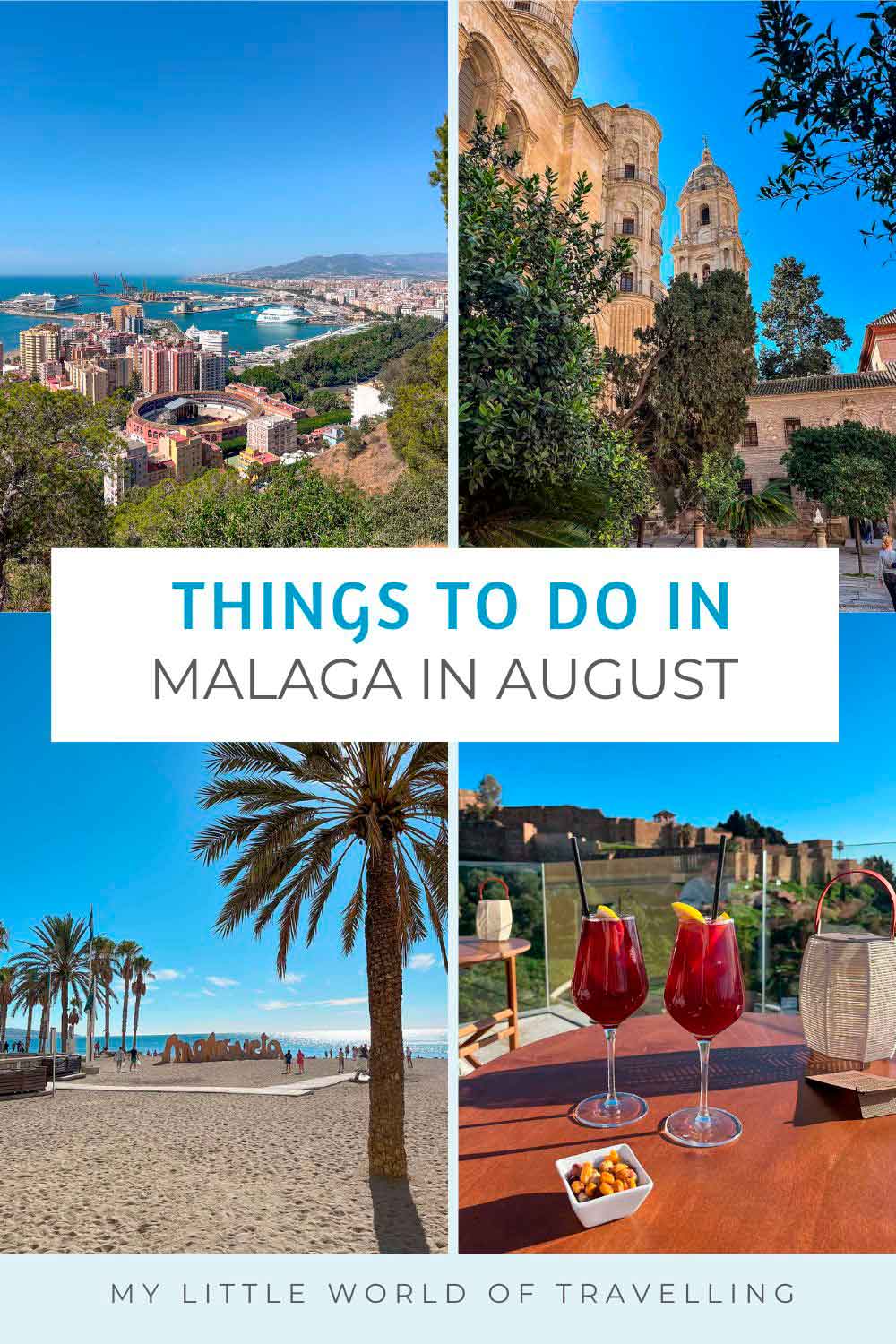 Activities in Malaga in August (with Insider Tips) 1 Pinterest pin that reads "Things to do in Malaga in August" and features four images of Malaga sights, including the Cathedral, La Malagueta Beach and Gibralfaro viewpoint.