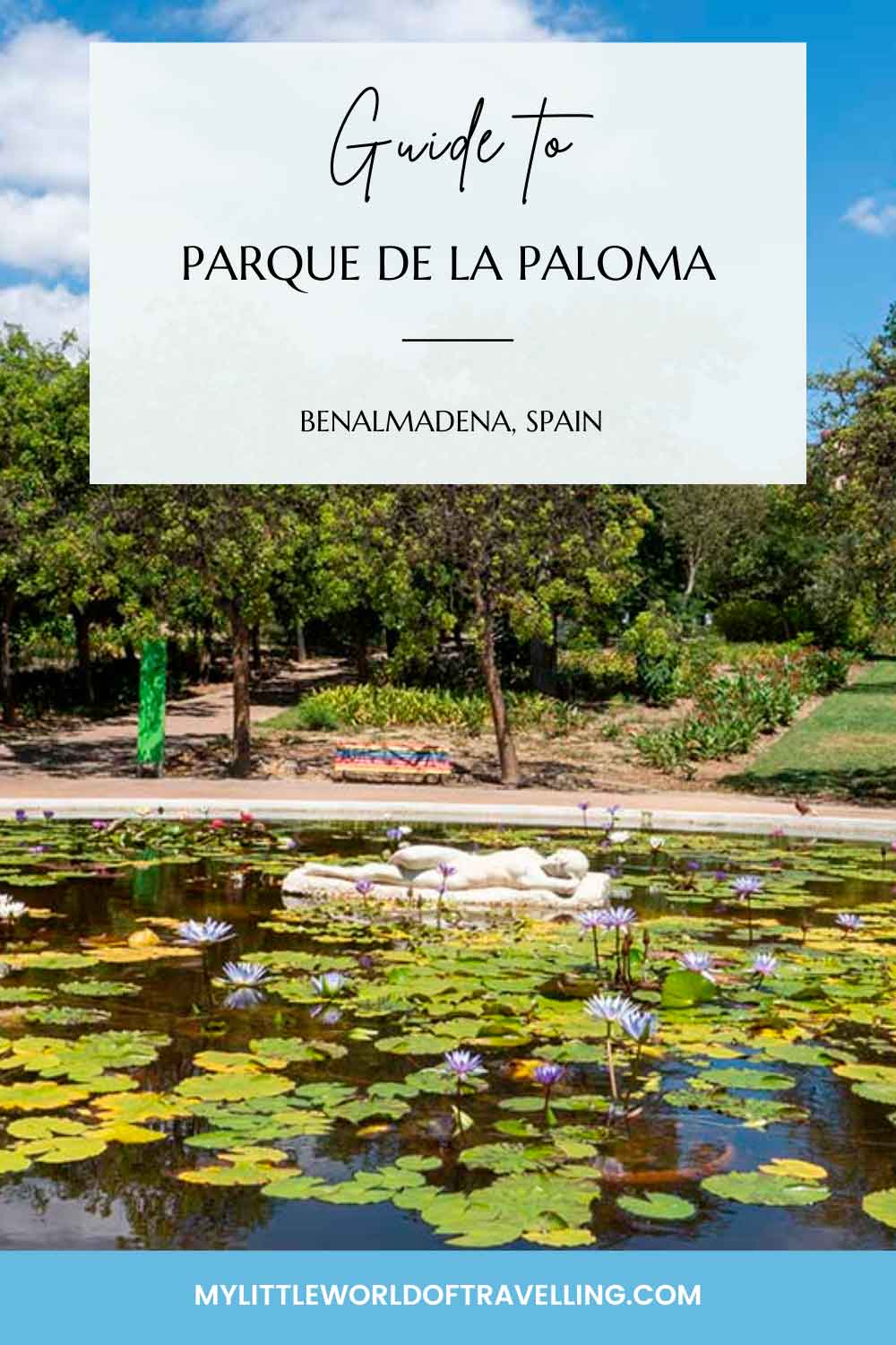 Ultimate Guide to Parque de la Paloma 16 Pinterest pin with a photo of Parque de la Paloma, a park in Benalmadena Centre, Spain.