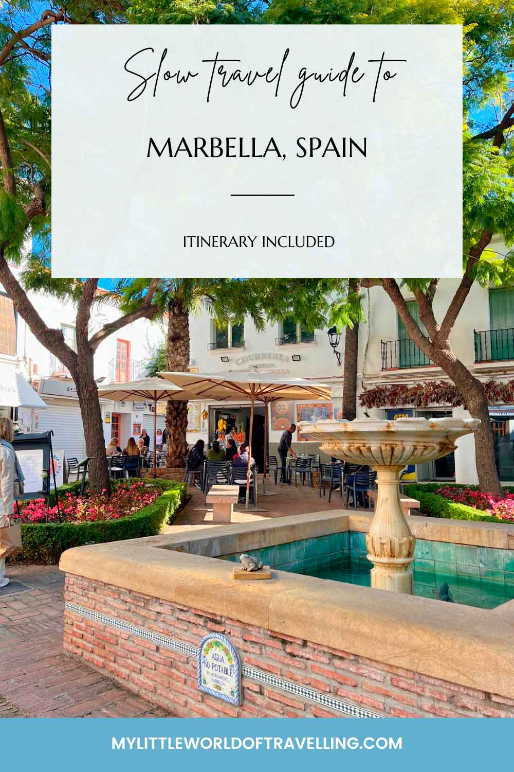 How to Spend 4 Days in Marbella (Slow Travel Guide) 23 Pinterest pin that reads slow travel guide to Marbella, Spain, and it shows a photo of Plaza de la Victoria in the old town.